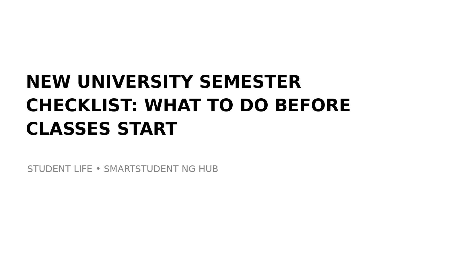 New University Semester Checklist: What to Do Before Classes Start